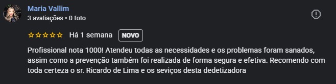Avaliação de cinco estrelas de Maria Vallim para a RL Dedetizadora